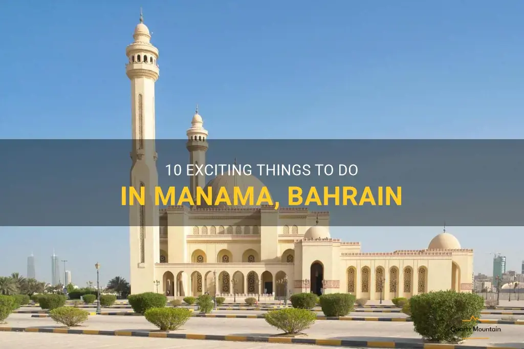 things to do in manama bahrain