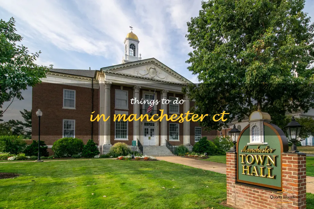 things to do in manchester ct
