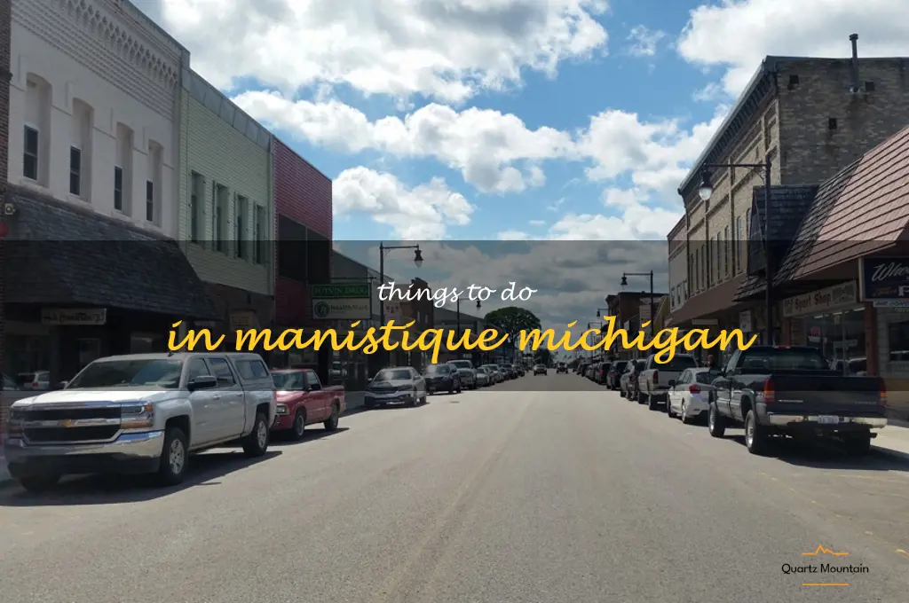 things to do in manistique michigan