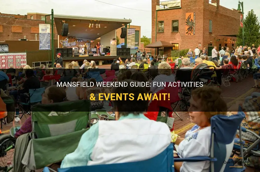 things to do in mansfield this weekend