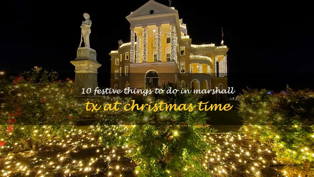 things to do in marshall tx at christmas
