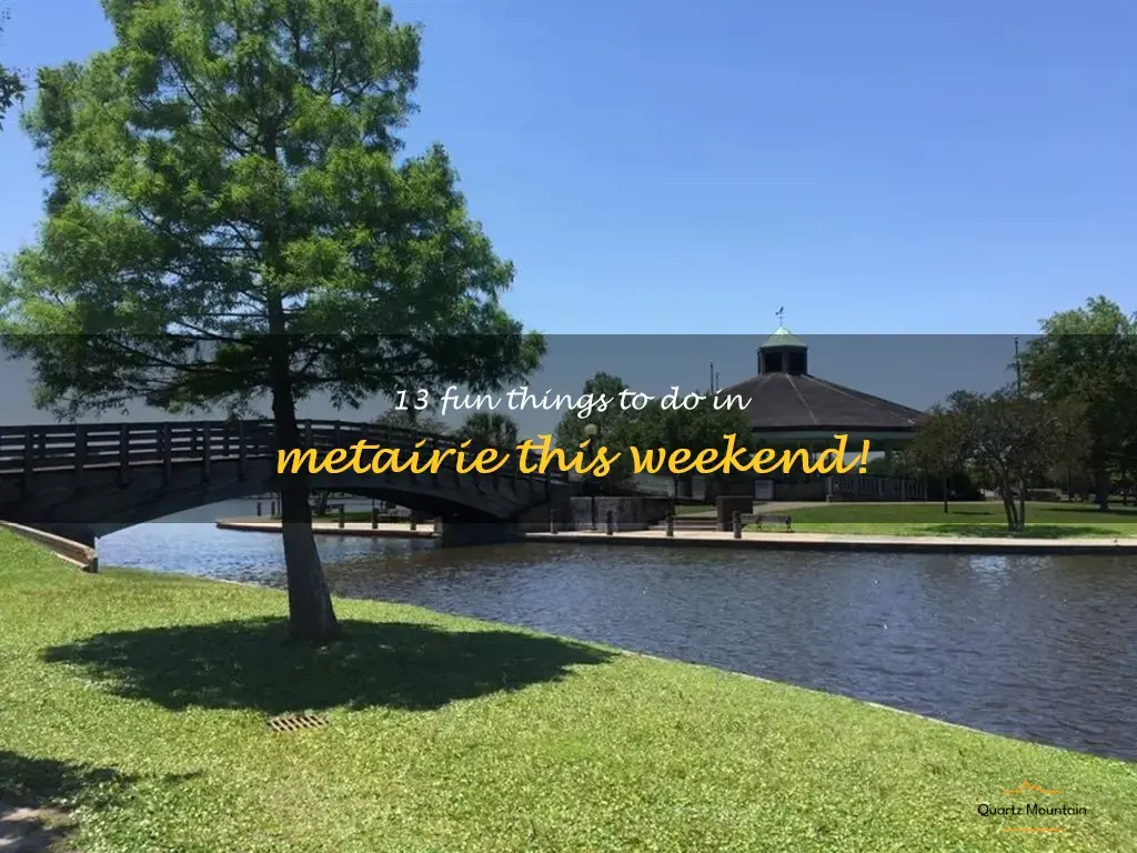 things to do in metairie this weekend