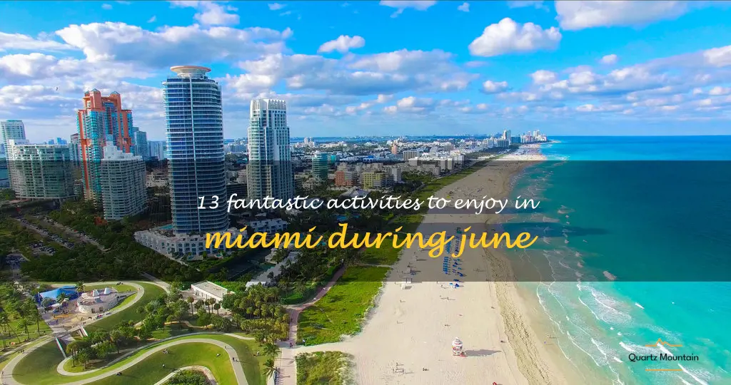 things to do in miami in june