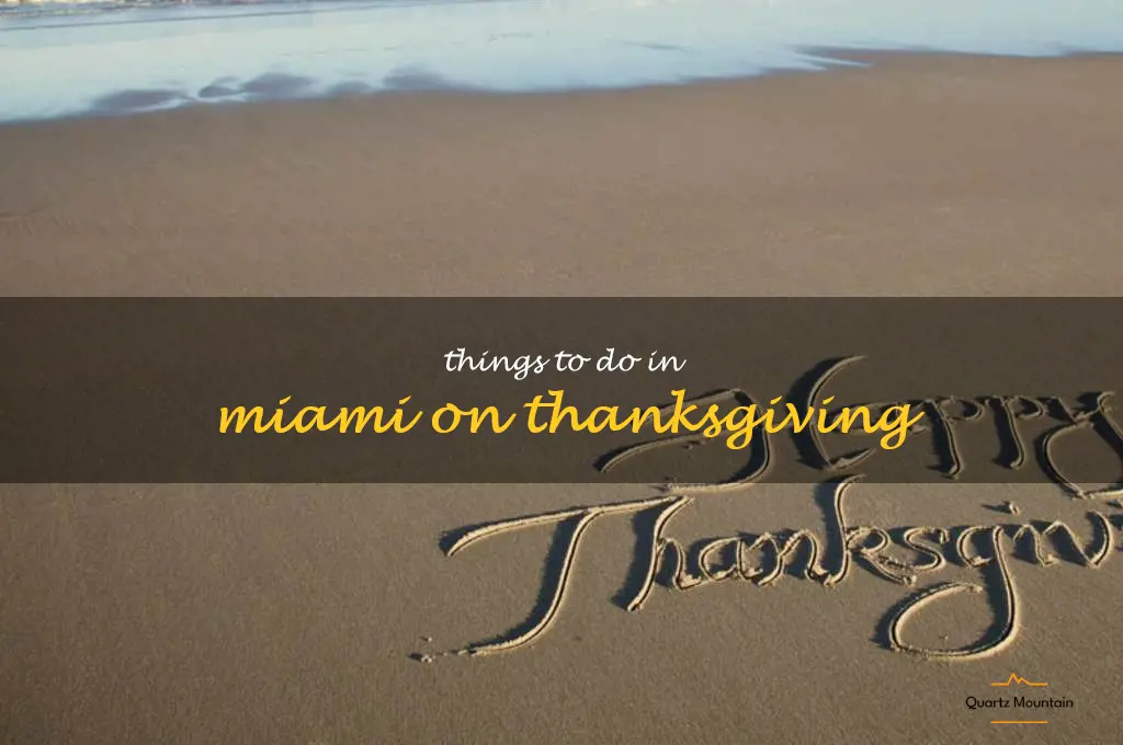 things to do in miami on thanksgiving