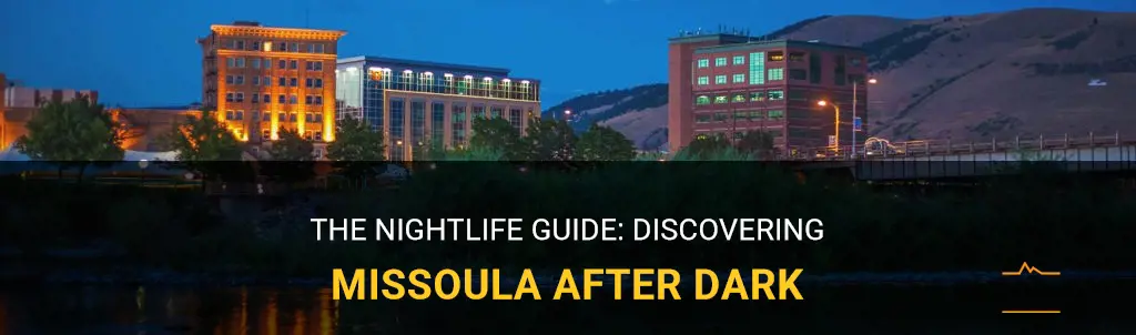 things to do in missoula at night