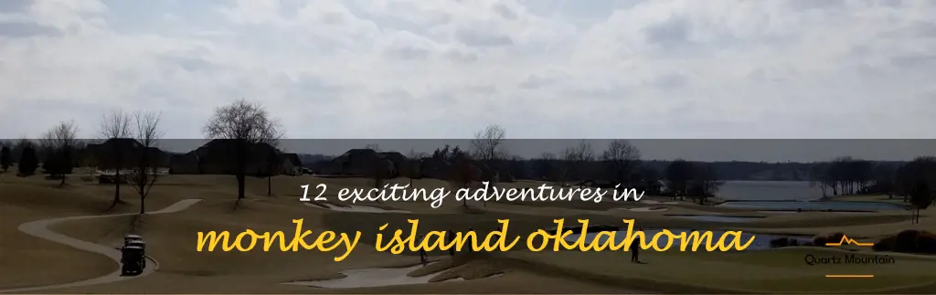 things to do in monkey island oklahoma