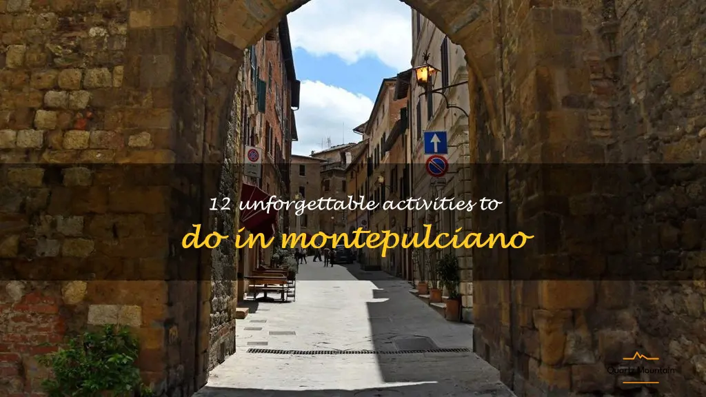 things to do in montepulciano