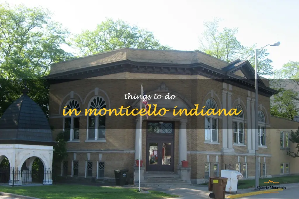 things to do in monticello indiana