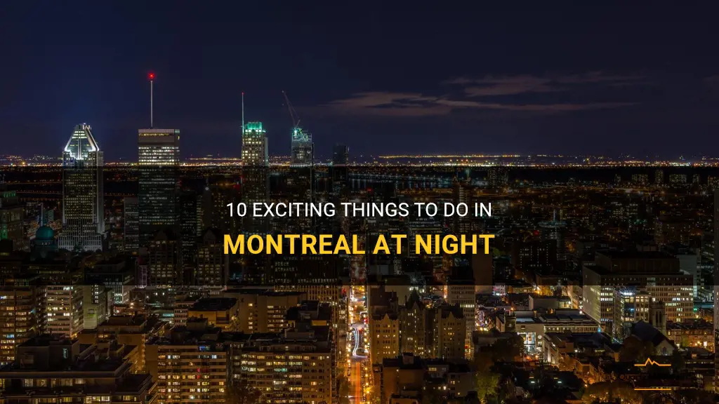 things to do in montreal at night