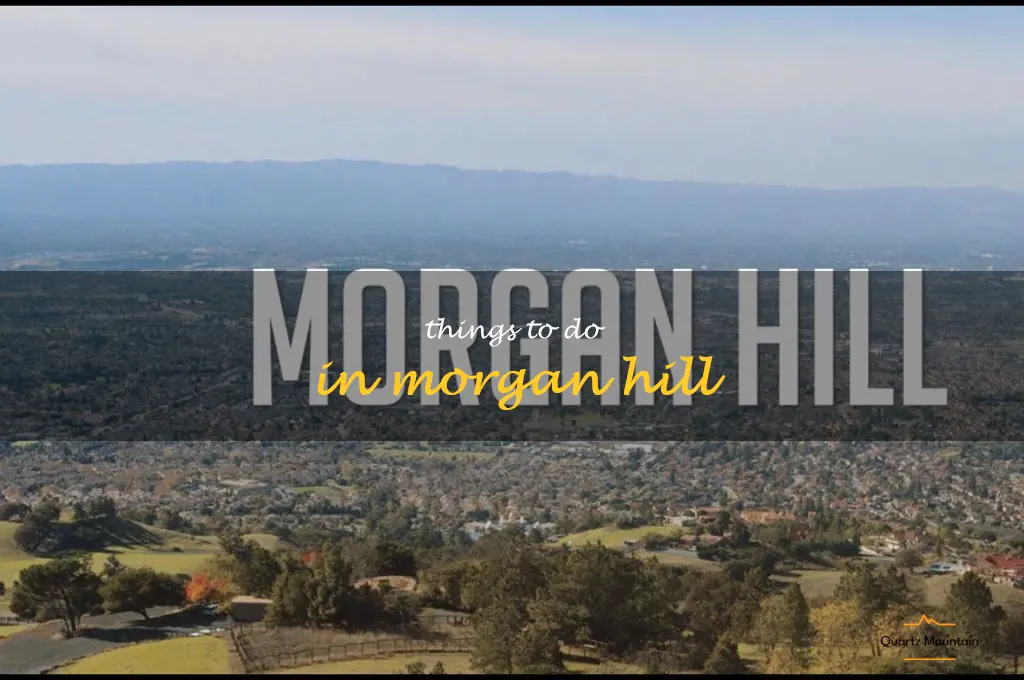 things to do in morgan hill