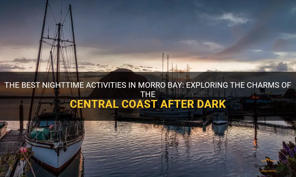 things to do in morro bay at night