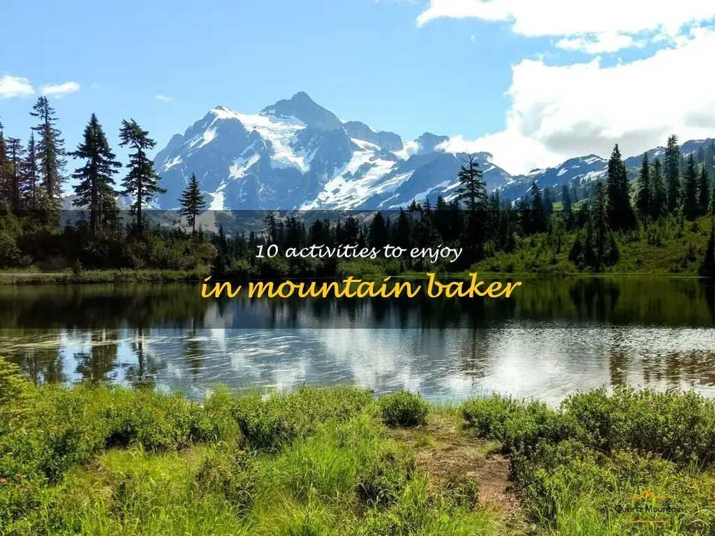 things to do in mountain baker