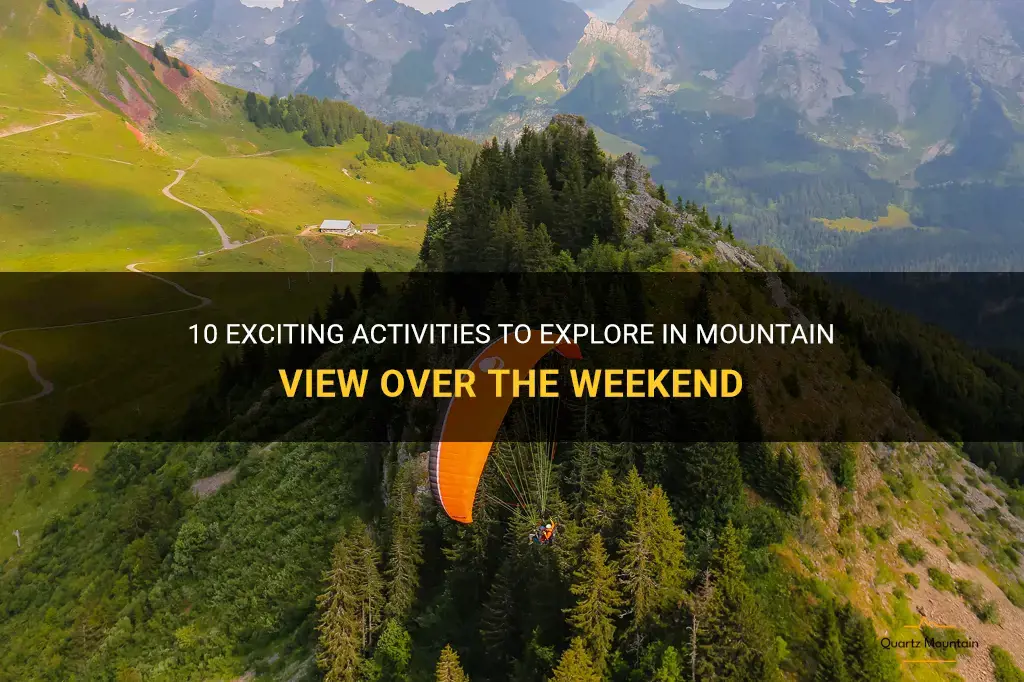 things to do in mountain view over weekend