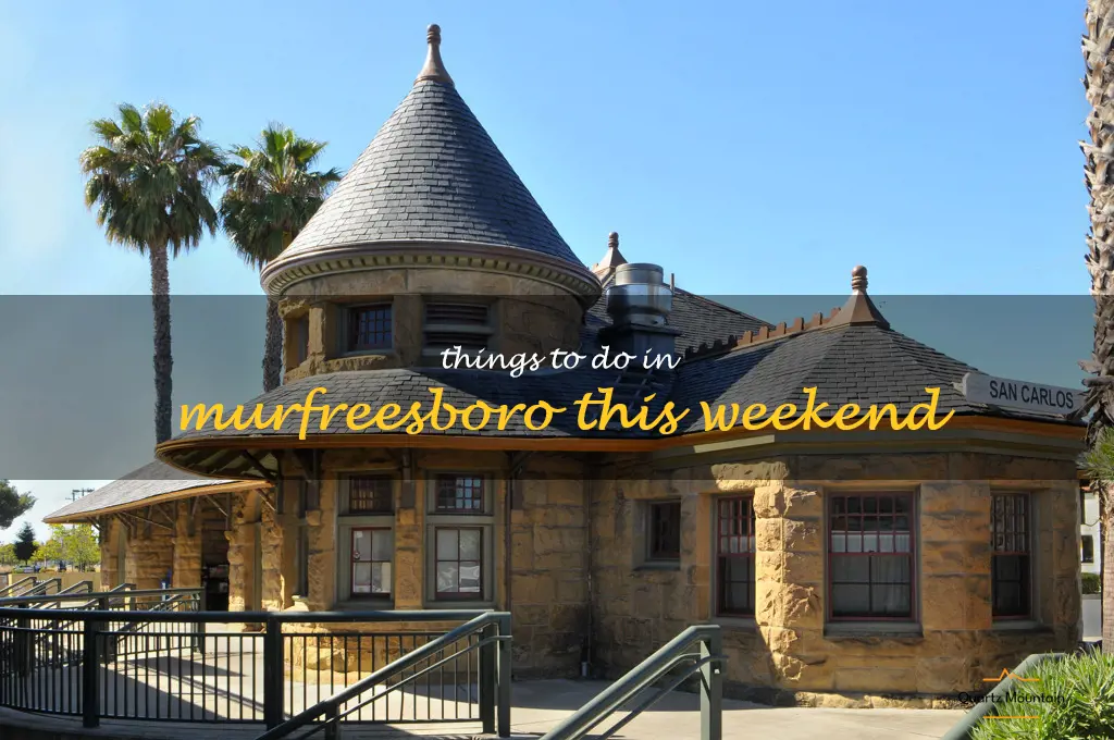 things to do in murfreesboro this weekend
