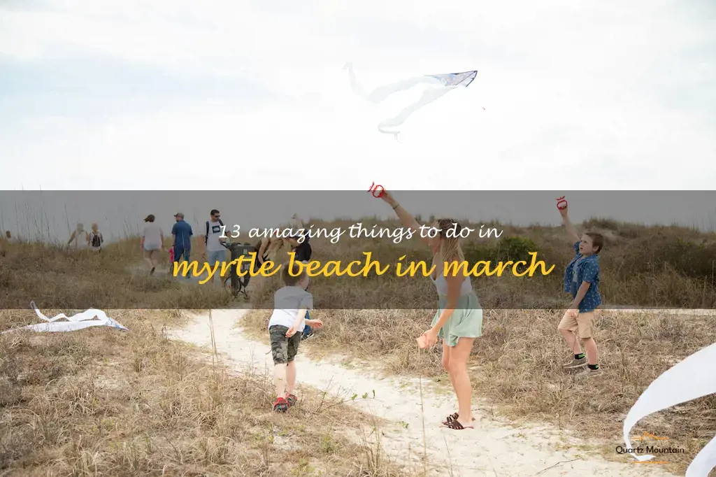 things to do in myrtle beach in march