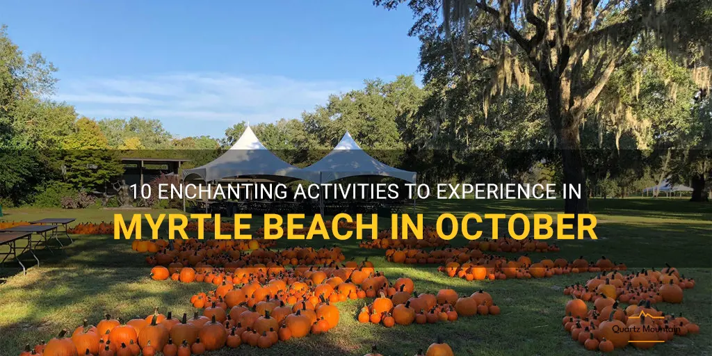 things to do in myrtle beach in october