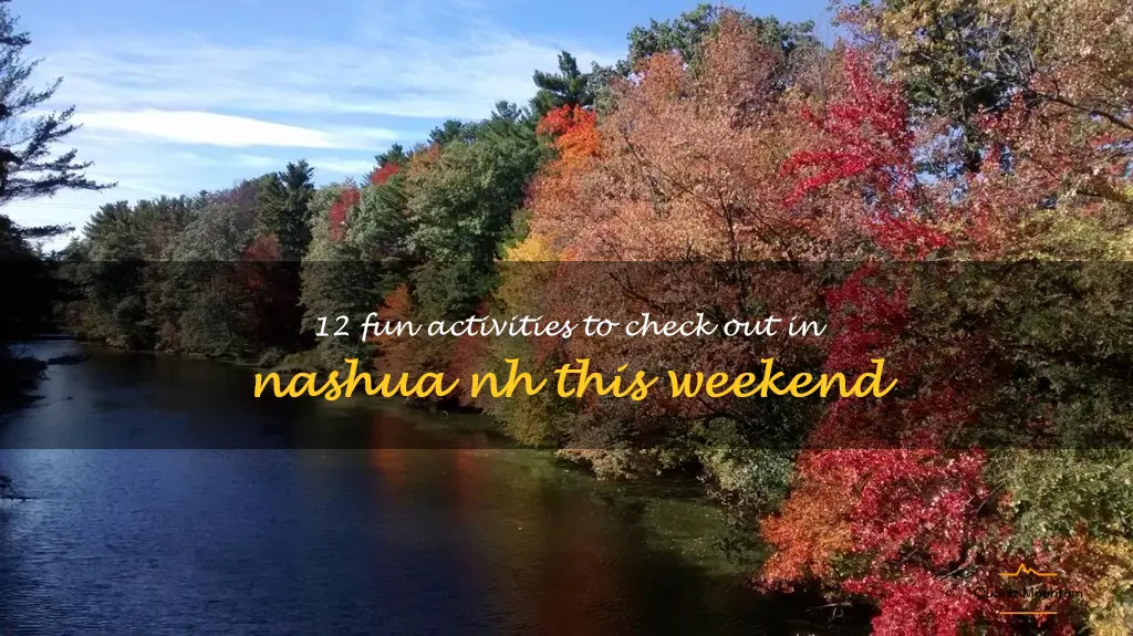 things to do in nashua nh this weekend