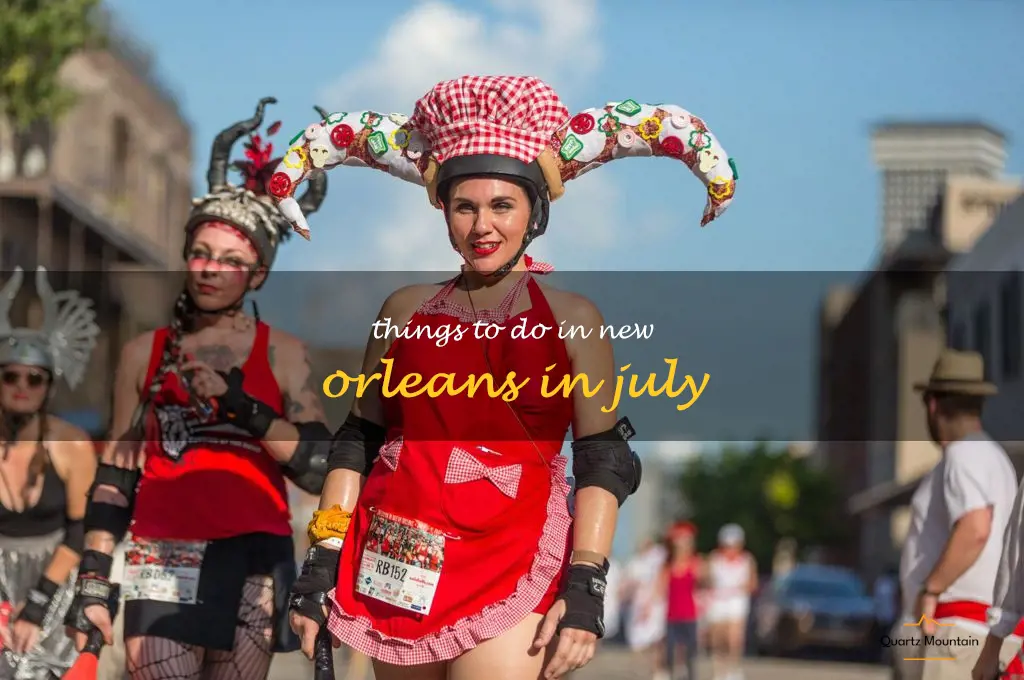 things to do in new orleans in july