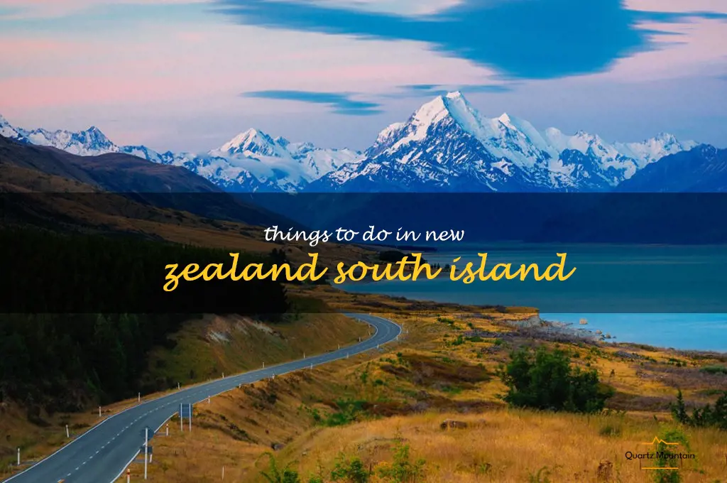 things to do in new zealand south island