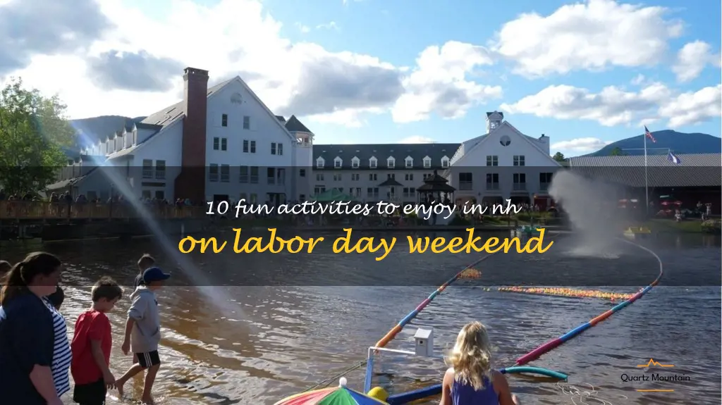 things to do in nh labor day weekend