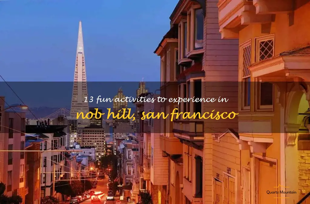 things to do in nob hill San Francisco
