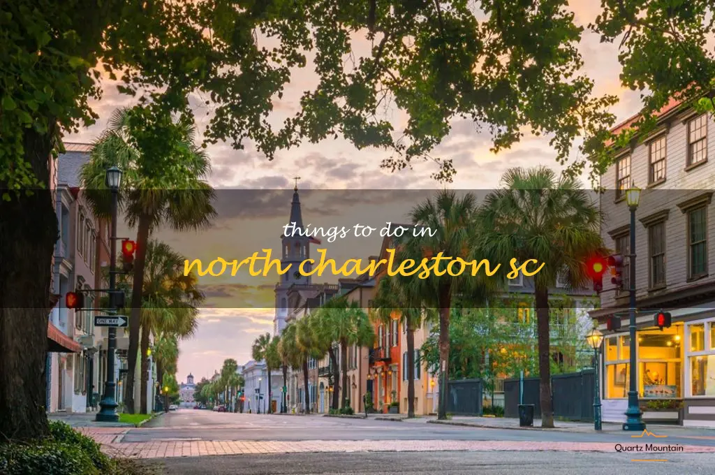 things to do in north charleston sc