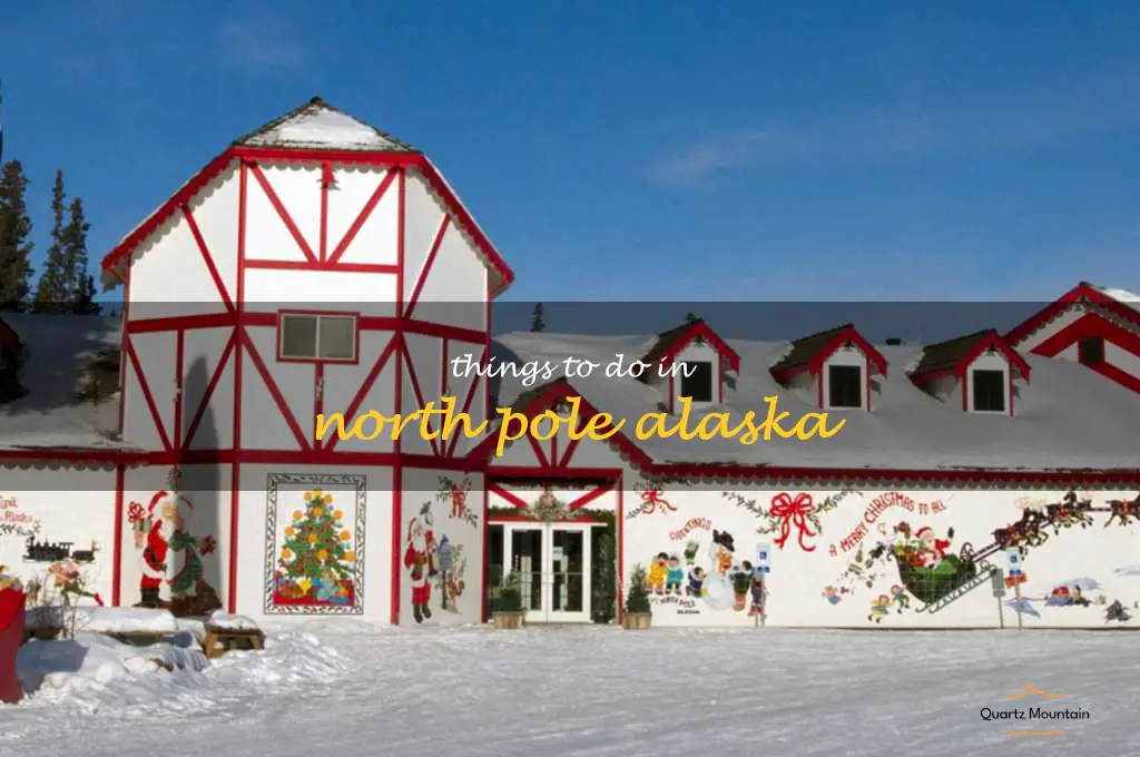 things to do in north pole alaska