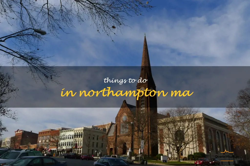 things to do in northampton ma