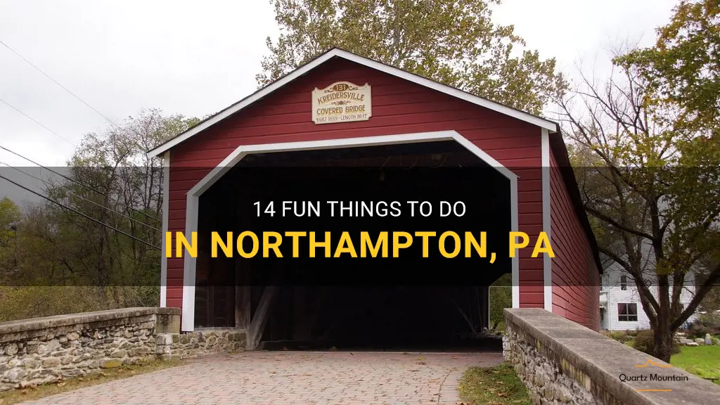 things to do in northampton pa
