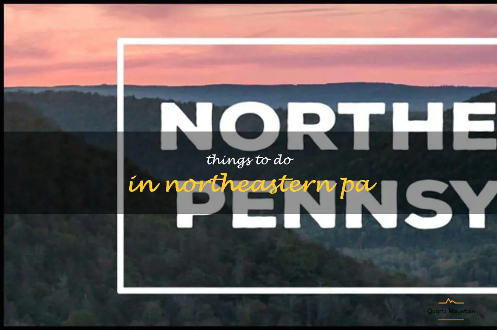 things to do in northeastern pa