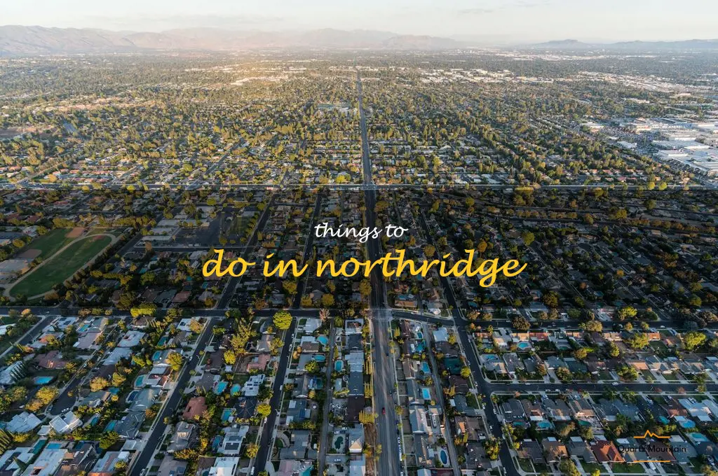 things to do in northridge