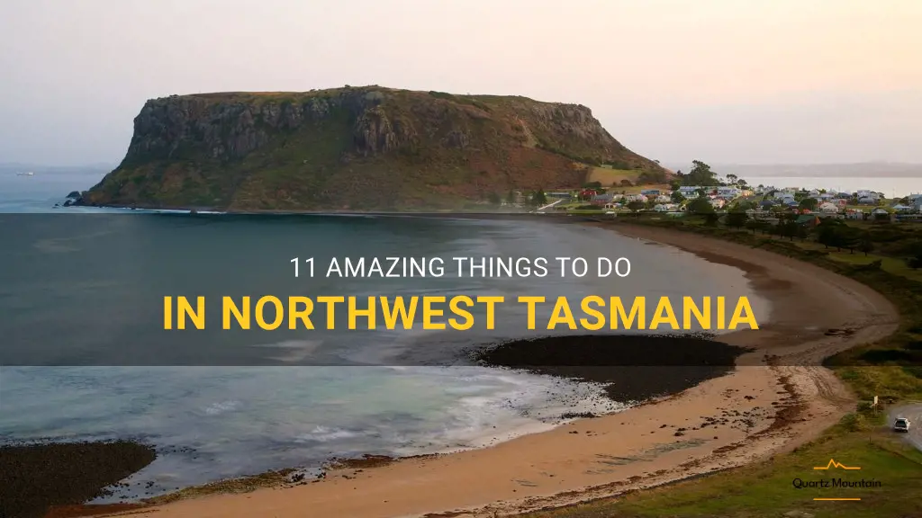 things to do in northwest tasmania