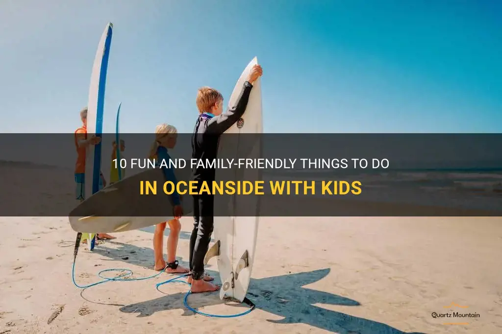 things to do in oceanside with kids