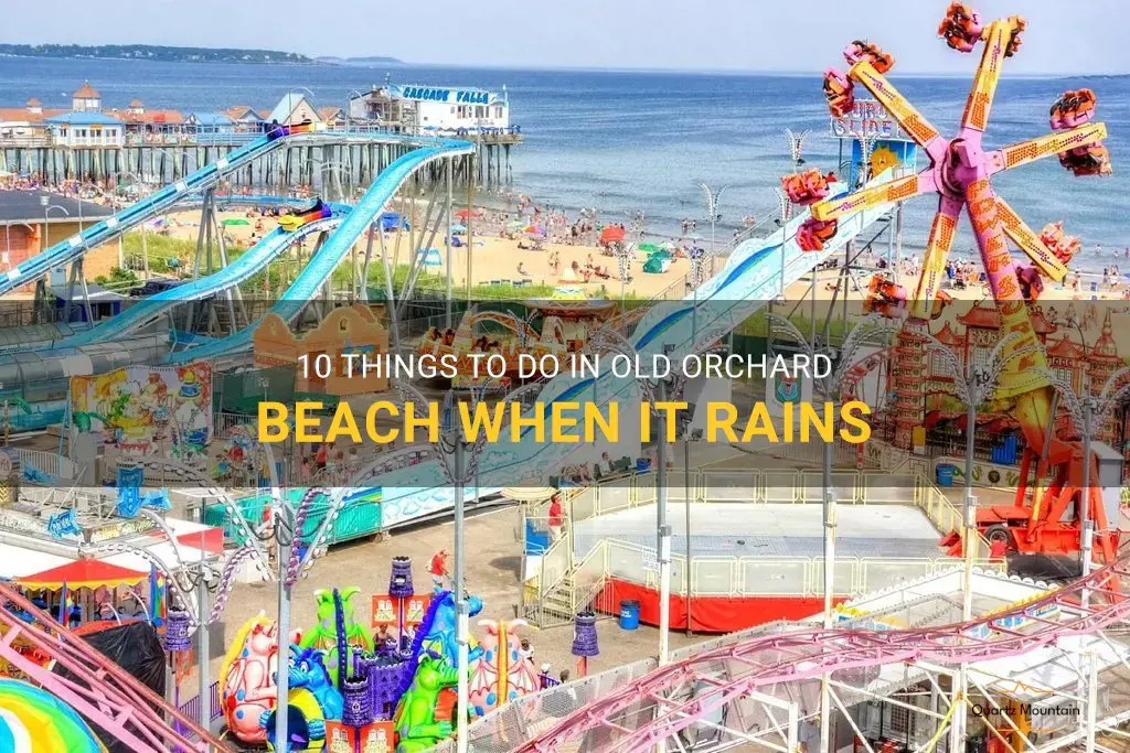 things to do in old orchard beach when it rains