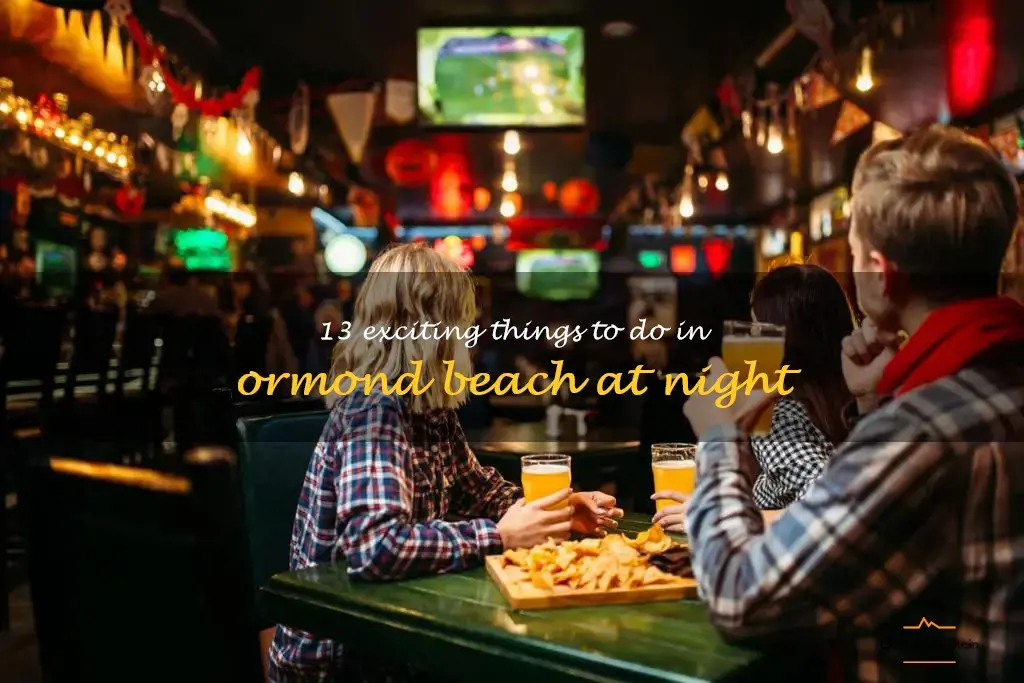 things to do in ormond beach at night