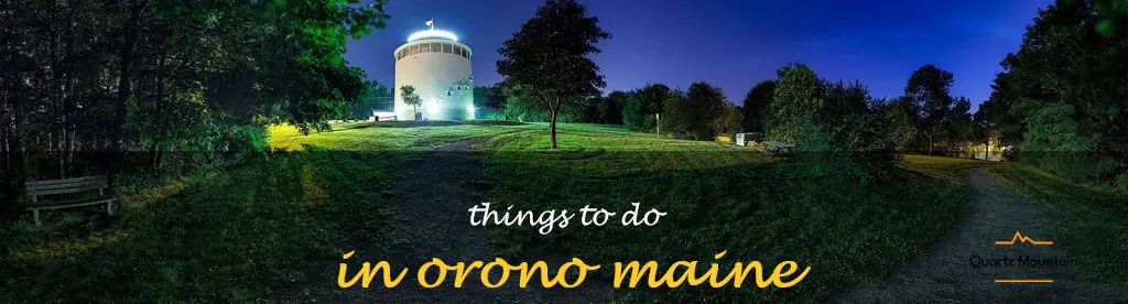 things to do in orono maine