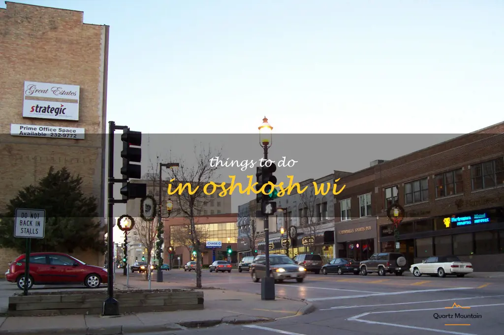 things to do in oshkosh wi