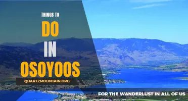 10 Must-Visit Attractions in Osoyoos: Exploring the Gems of the Desert City