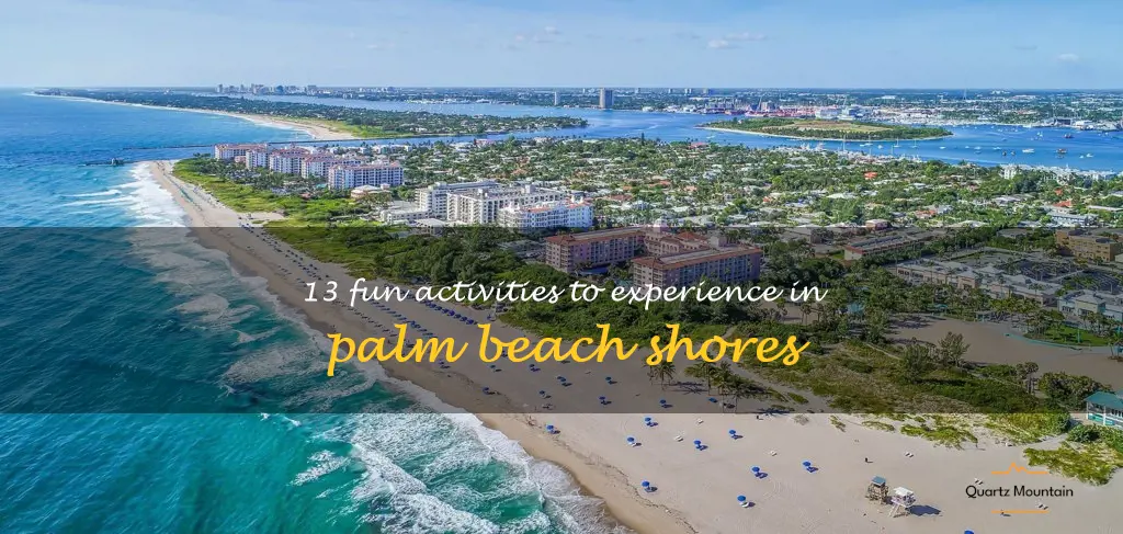 things to do in palm beach shores