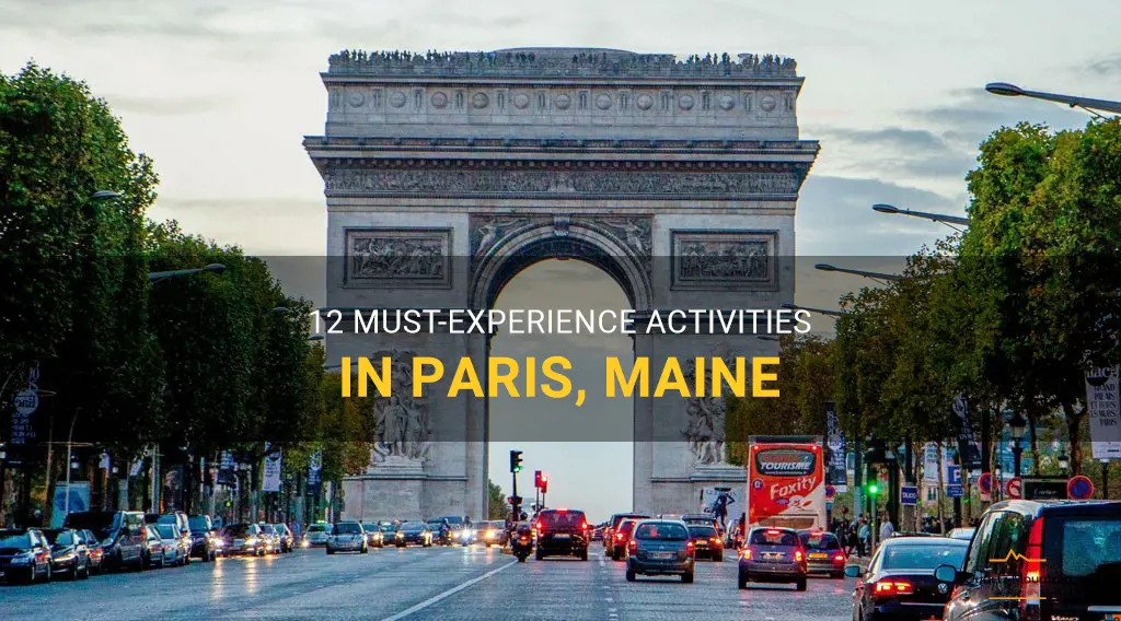 things to do in paris maine