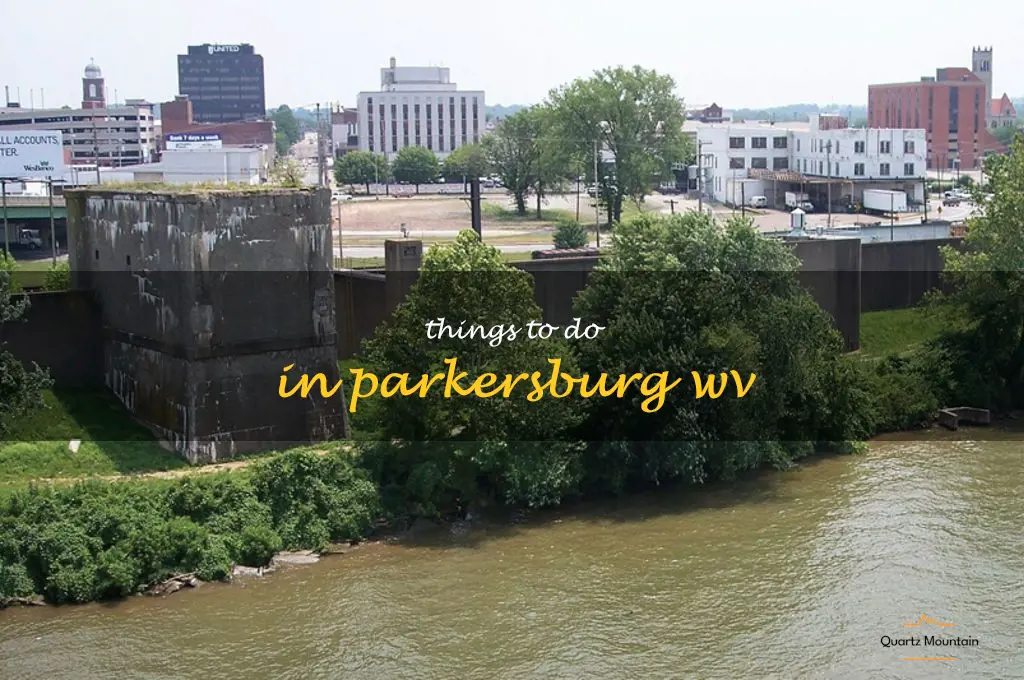 things to do in parkersburg wv