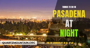 11 Fun Things to Do in Pasadena at Night