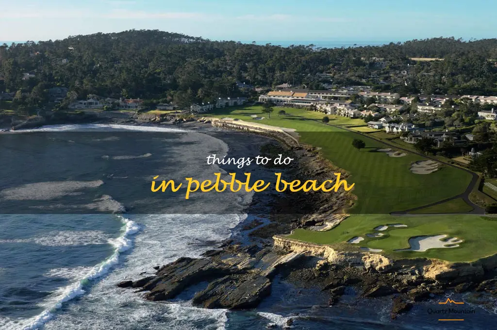things to do in pebble beach