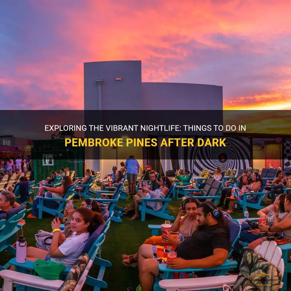 things to do in pembroke pines at night