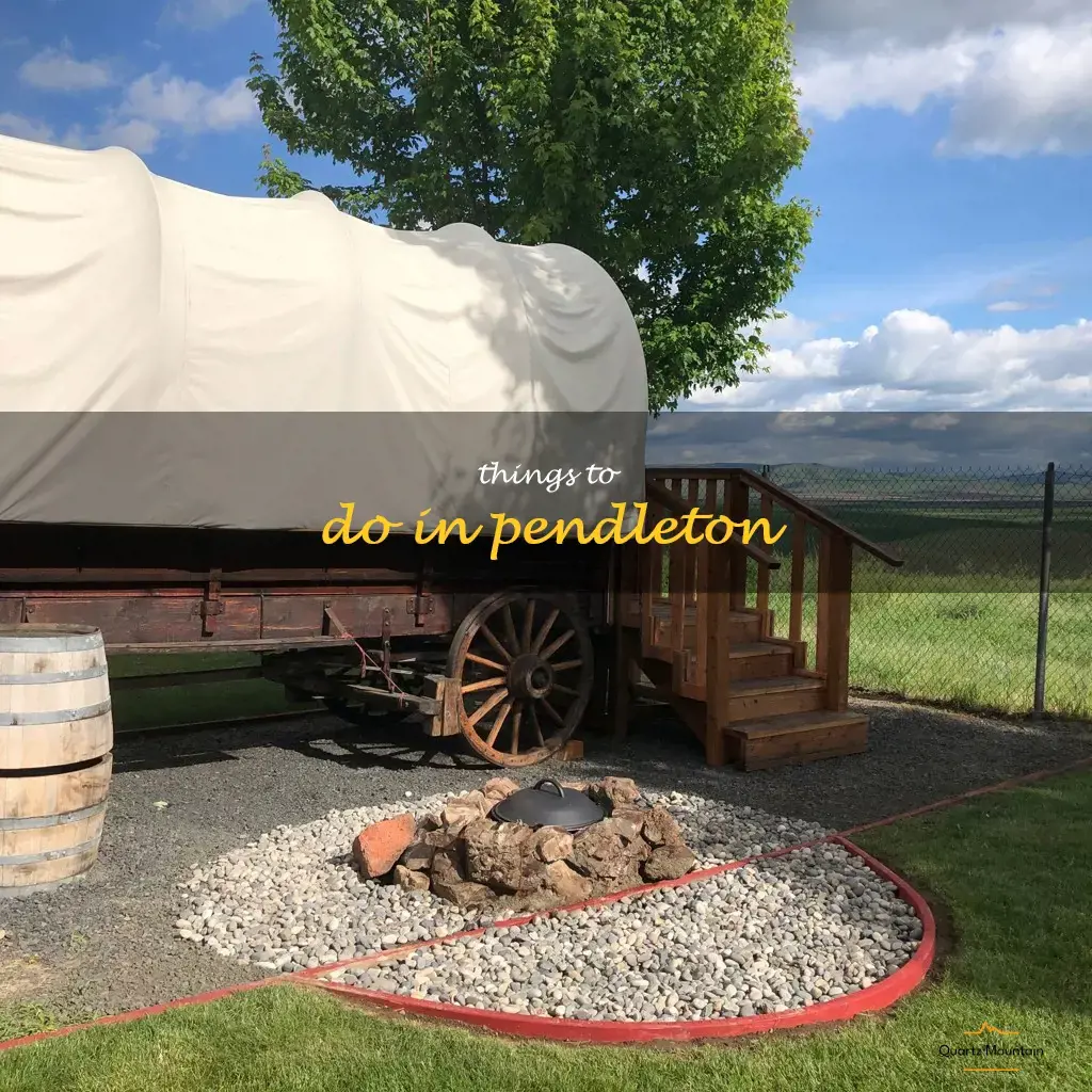 things to do in pendleton