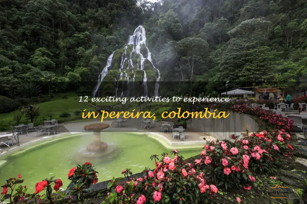 things to do in pereira colombia