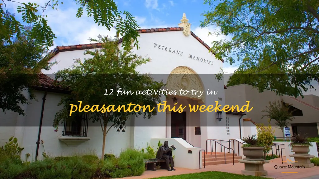 things to do in pleasanton this weekend