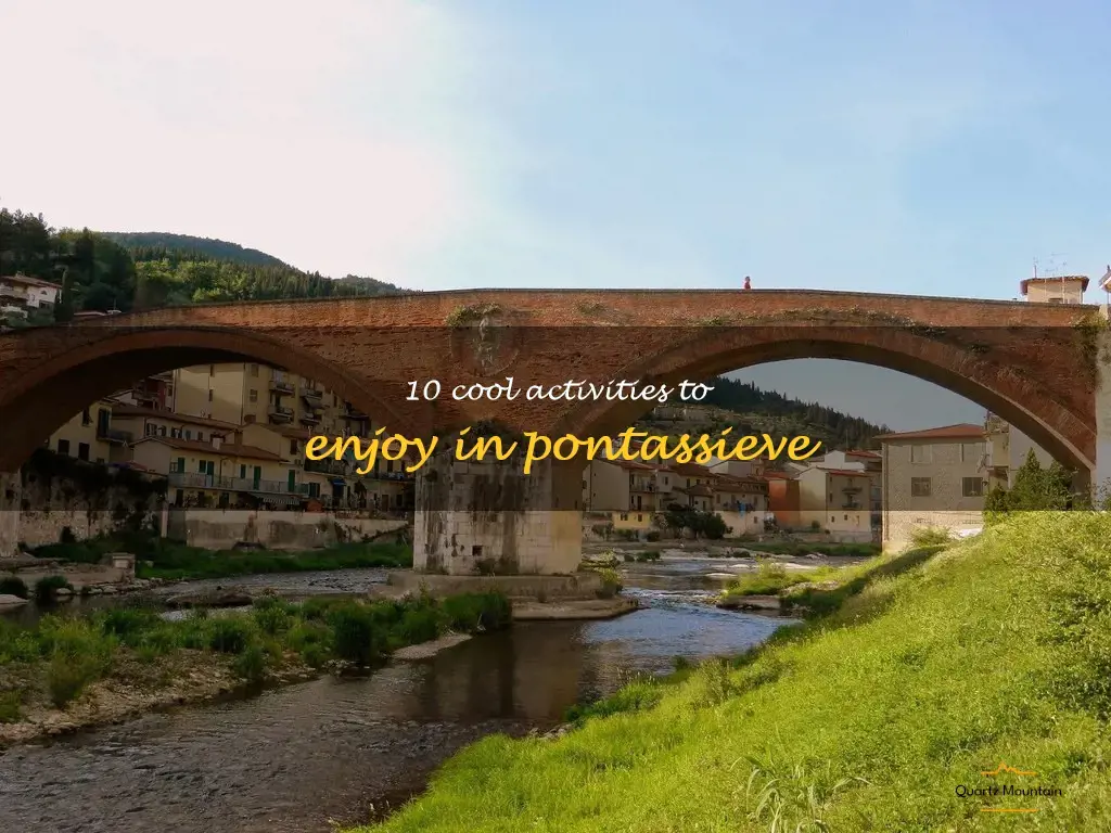 things to do in pontassieve