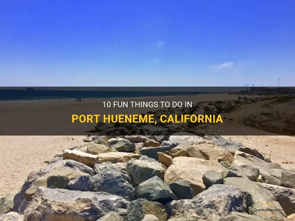 things to do in port hueneme california