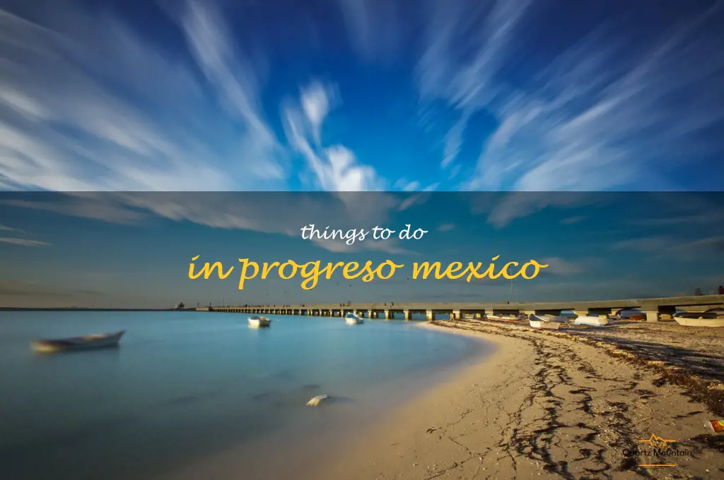 things to do in progreso mexico